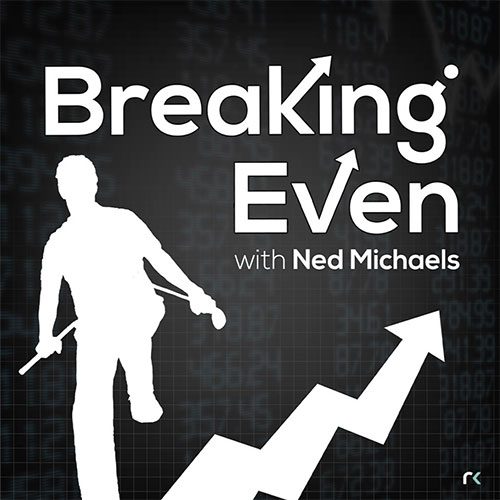 Risk Reversal Podcast - Breaking Even